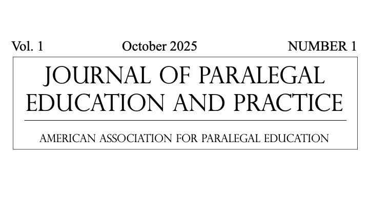 					View Vol. 1 No. 1 (2025): Journal of Paralegal Education and Practice
				